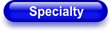 Specialty